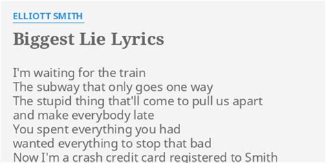 the biggest lie lyrics|the biggest lie elliott smith.